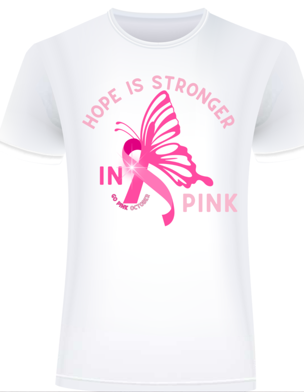 Hope is Stronger in Pink T-Shirt - Image 3